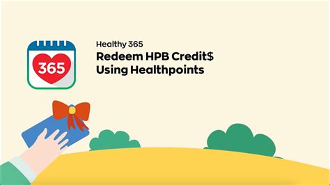 Healthy 365: Redeem HPB Credit$ using Healthpoints .